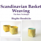'How to' make Scandianvian Woven Baskets